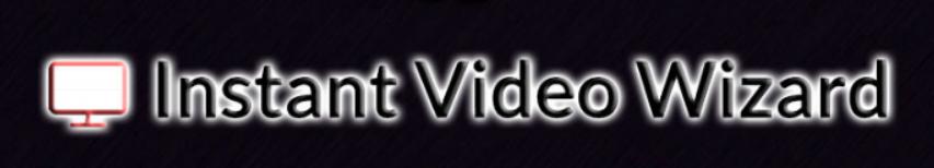 Instant Video Wizard