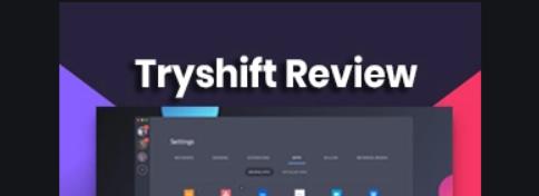 Tryshift