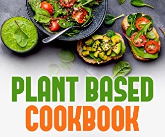 Plant Based Cookbook